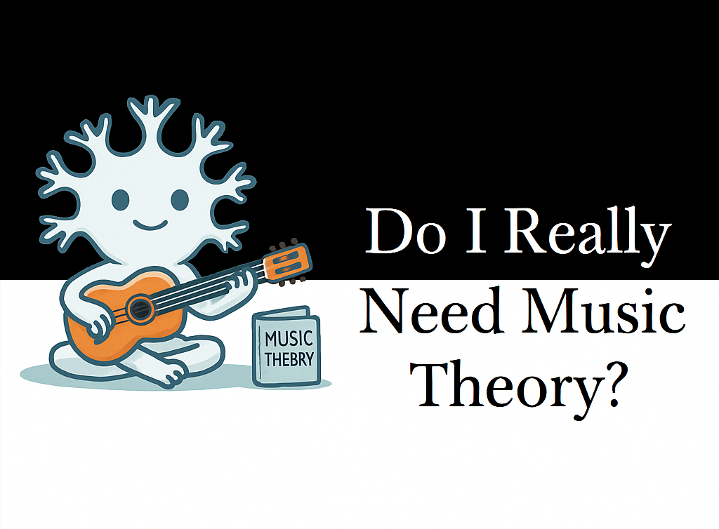 Do I Really Need Music Theory?